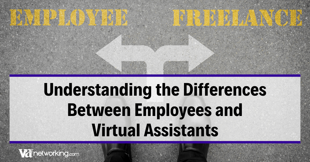 Employees vs. Virtual Assistants – Do You Know the Difference?