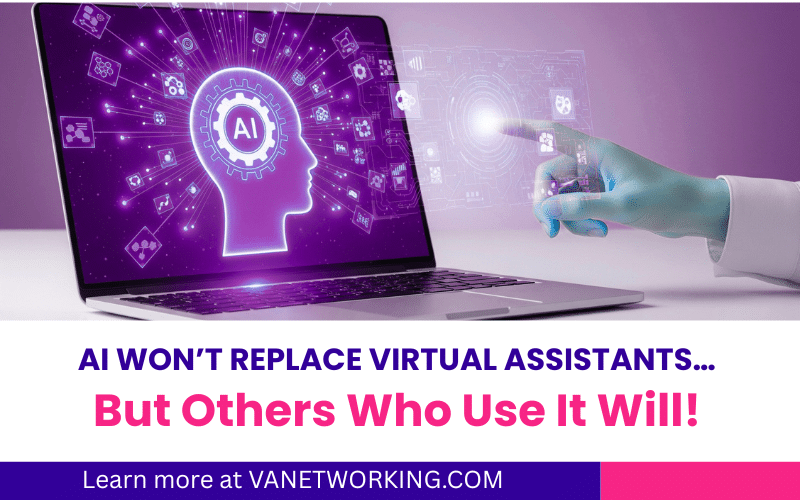 AI Won’t Replace Virtual Assistants… But Other Who Use It Will
